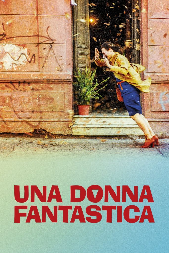 Una donna fantastica - Cast, Trama e Trailer del Film stasera in TV