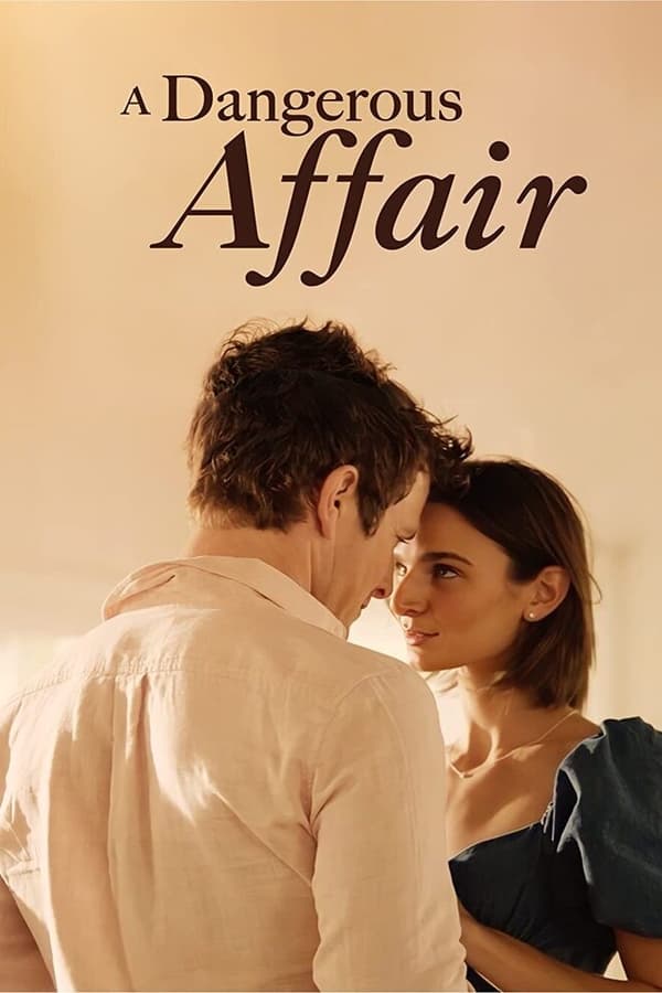 A Dangerous Affair film trama cast trailer