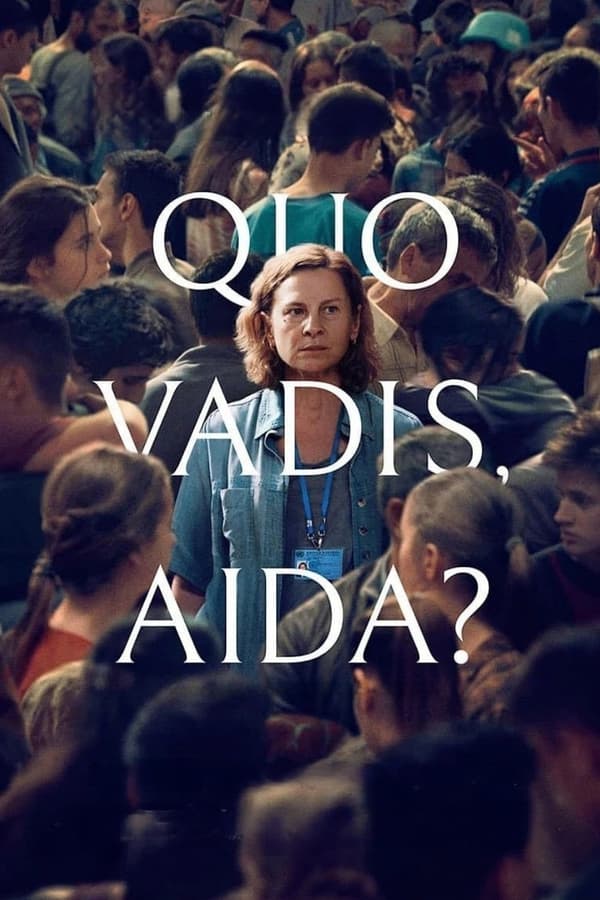 Quo Vadis, Aida? film trama cast trailer