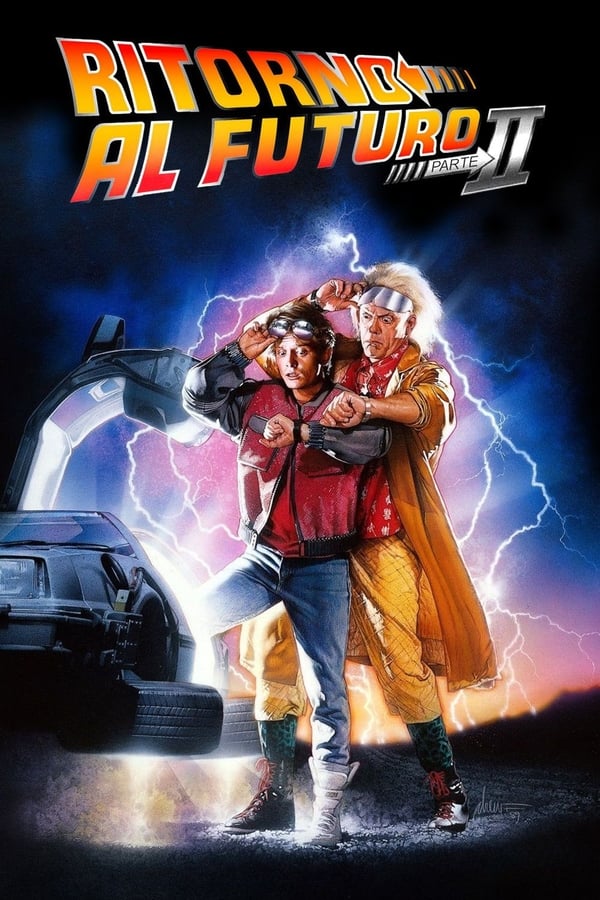 Ritorno al futuro - Parte II trama, cast e trailer del film stasera in tv