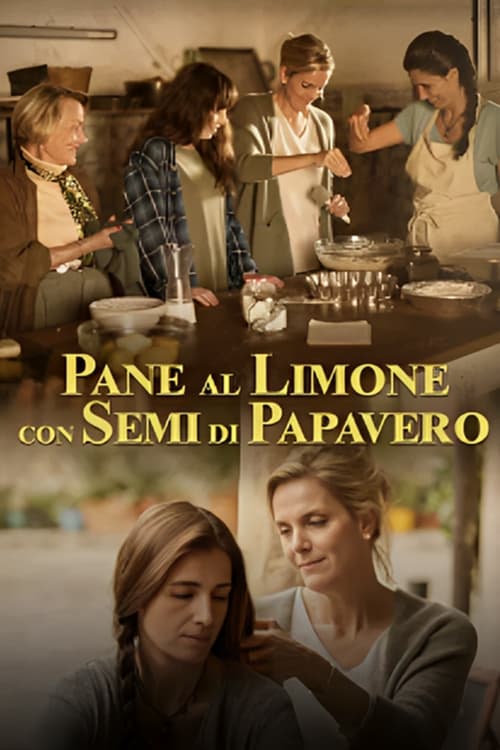 Pane Al Limone Con Semi Di Papavero trama cast trailer film