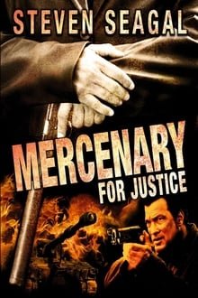 Mercenary for Justice film: trama, cast e trailer - Stasera in TV