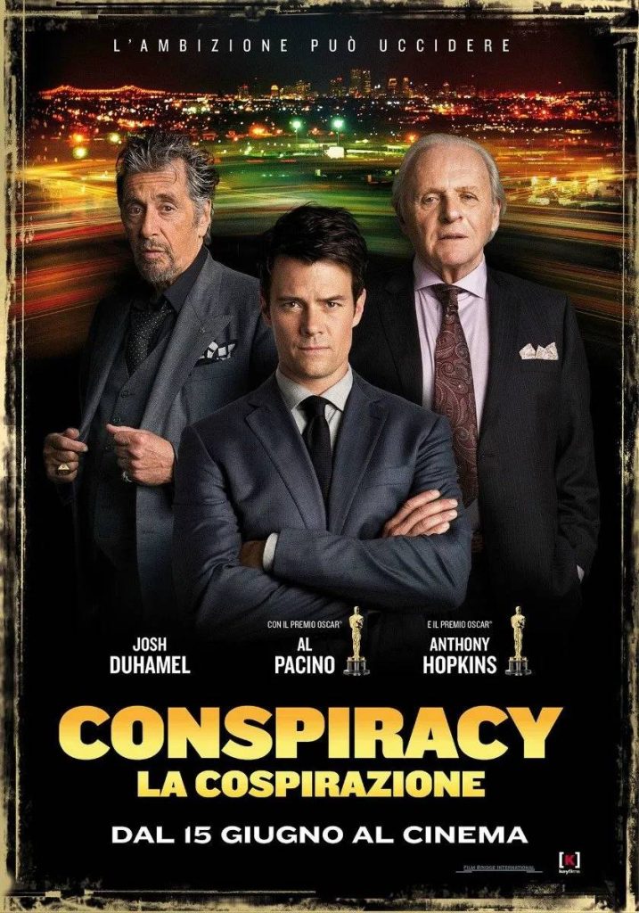 stasera in tv film prima serata oggi 11 maggio 2025 poster film Conspiracy - La Cospirazione