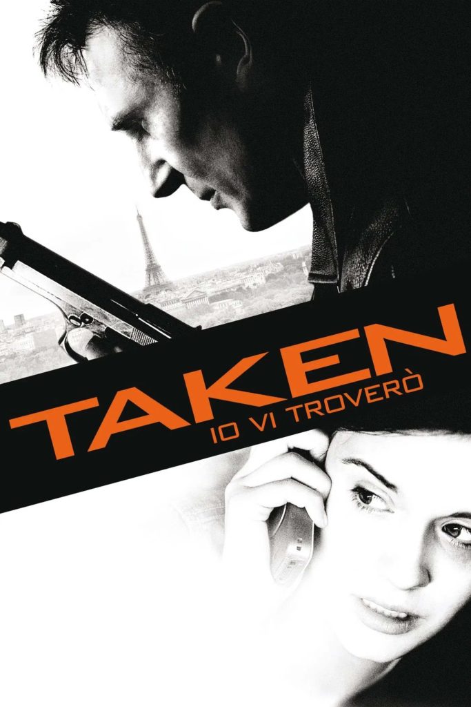 stasera in tv film prima serata oggi 18 maggio 2025 poster film Taken - Io Vi Troverò