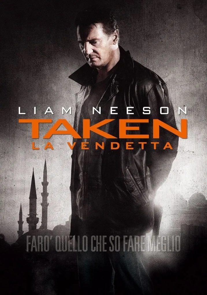 stasera in tv film prima serata oggi 26 maggio 2025 poster film Taken - La Vendetta