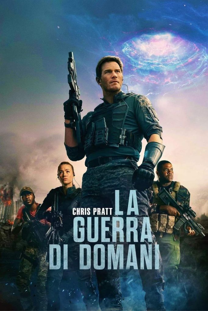stasera in tv film prima serata oggi 4 giugno 2025 poster film La Guerra Di Domani