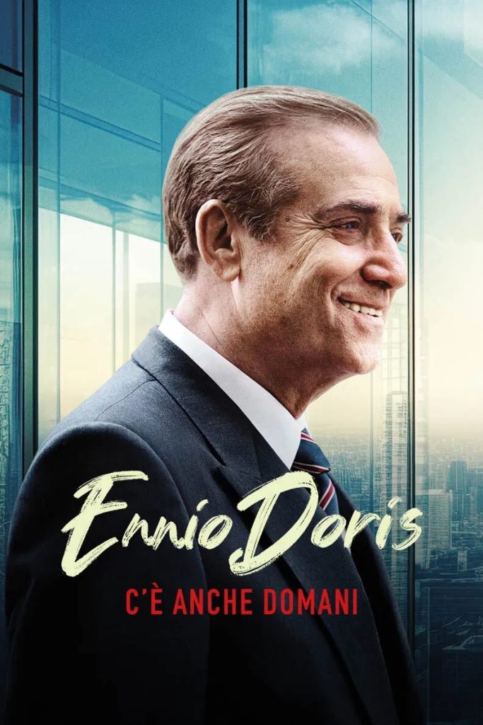 stasera in tv film prima serata oggi 29 dicembre 2025 poster film Ennio Doris - C'è Anche Domani